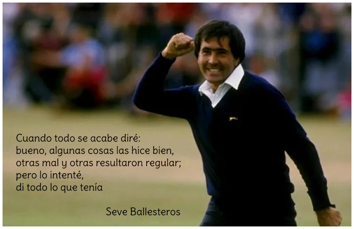 Frase de Severiano Ballesteros cuando jugaba a golf